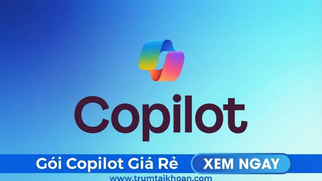 Mua tài khoản Copilot Pro giá rẻ