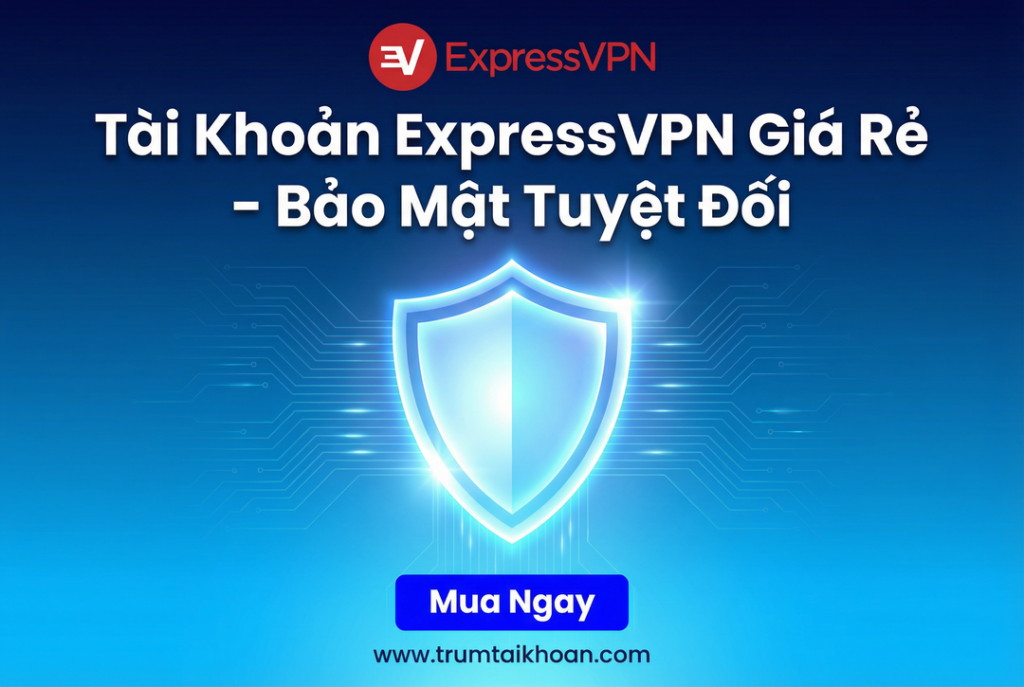 Tài khoản ExpressVPN giá rẻ