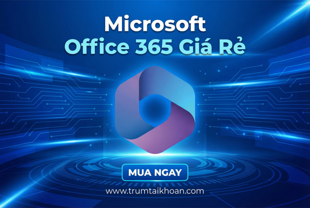 Tài khoản Microsoft Office 365 gói 1 năm
