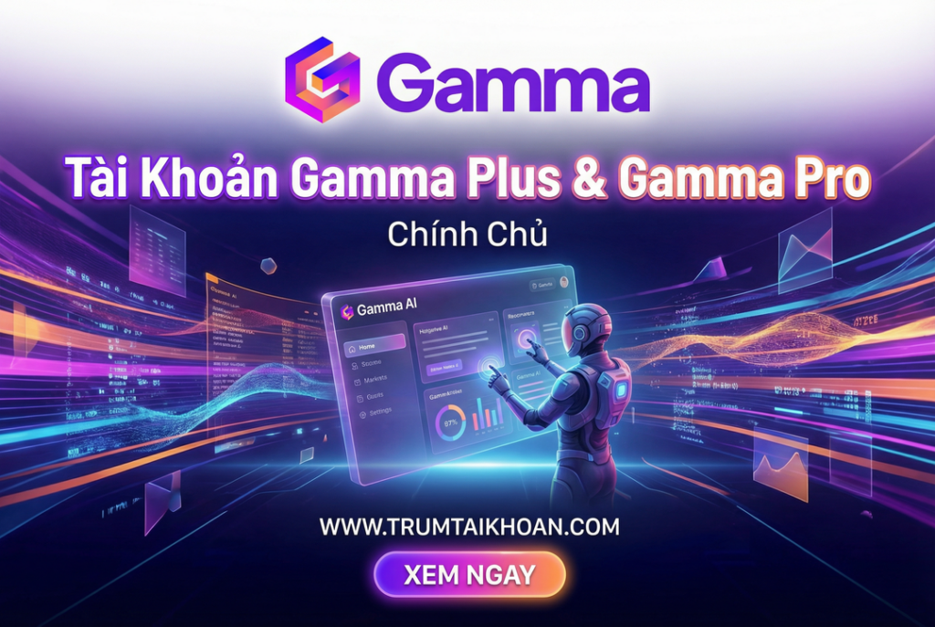 Nâng cấp Gamma AI