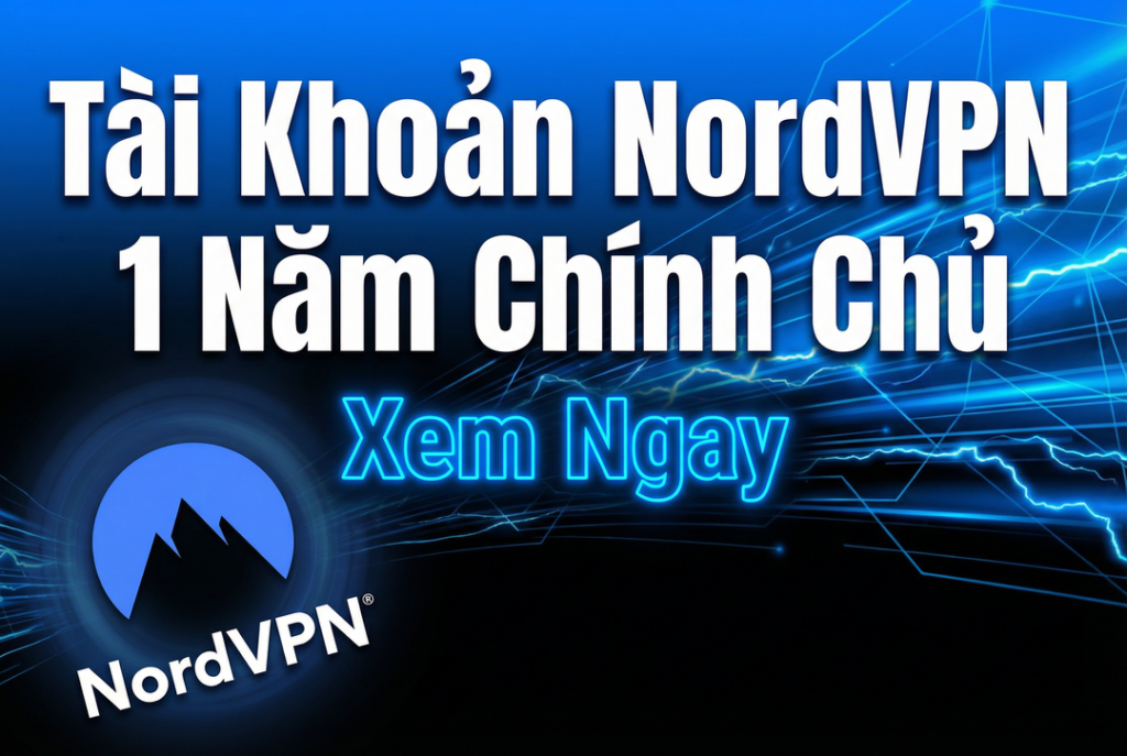 NordVPN bản quyền gói 1 năm