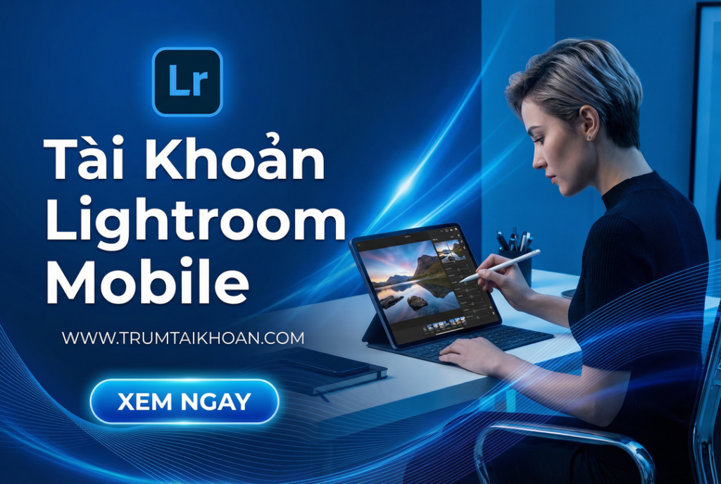 Tài khoản lightroom 1 năm